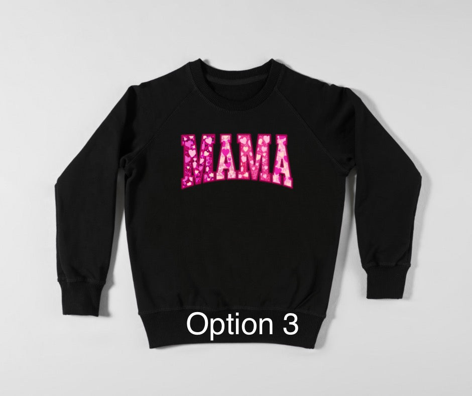 Mama Valentine theme Crewneck