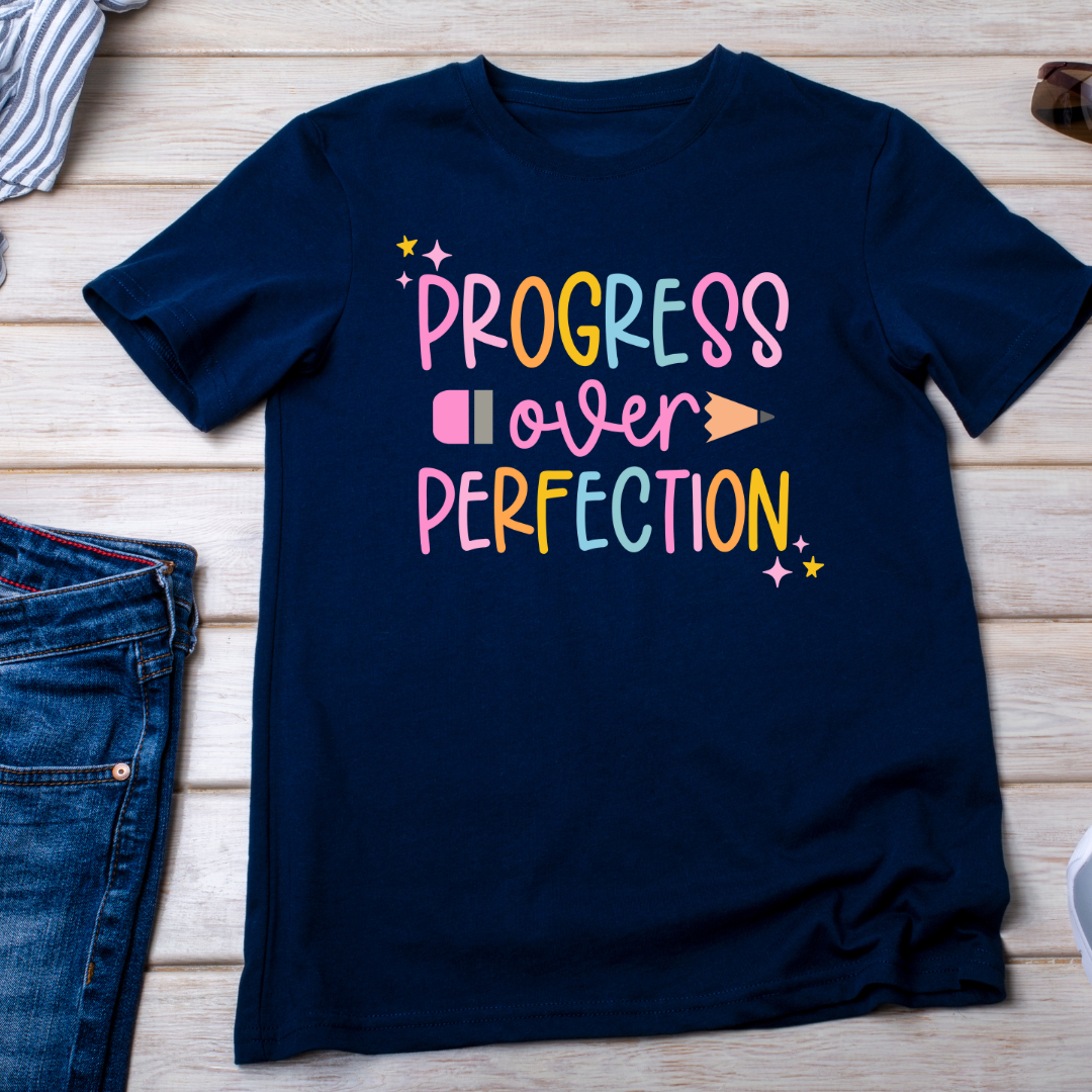 Progress over Perfection T-shirt ( colored letters )